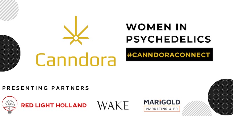 Experts Weigh in on Industry Opportunities and What’s Ahead at  #CanndoraConnect: Women in Psychedelics